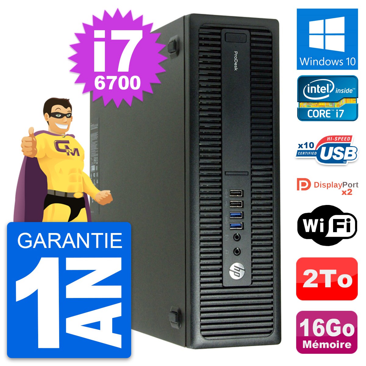 PC HP ProDesk 600 G2 SFF Intel Core i7-6700 RAM 16Go Disque 2To Windows 10  Wifi - MonsieurCyberMan